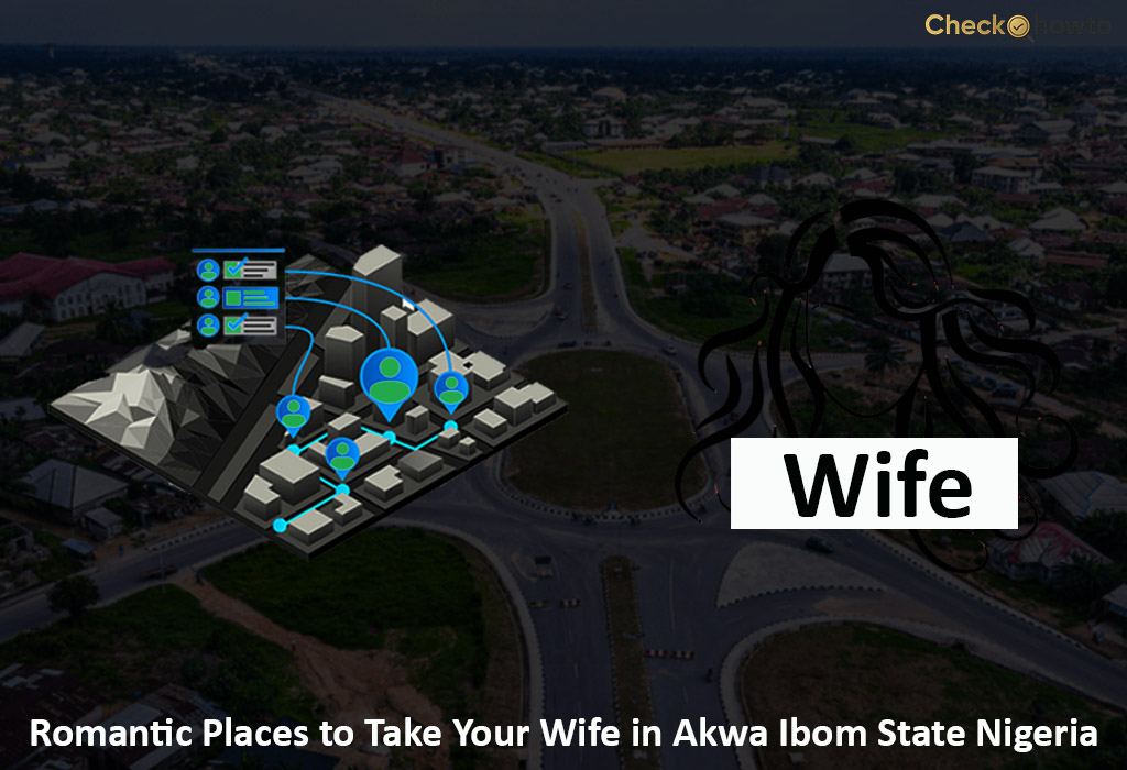 Romantic Places to Take Your Wife in Akwa Ibom State Nigeria | 11 In Numbers