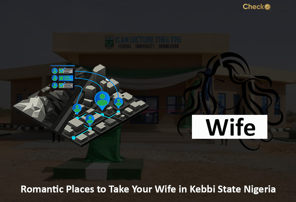 Romantic Places to Take Your Wife in Kebbi State Nigeria