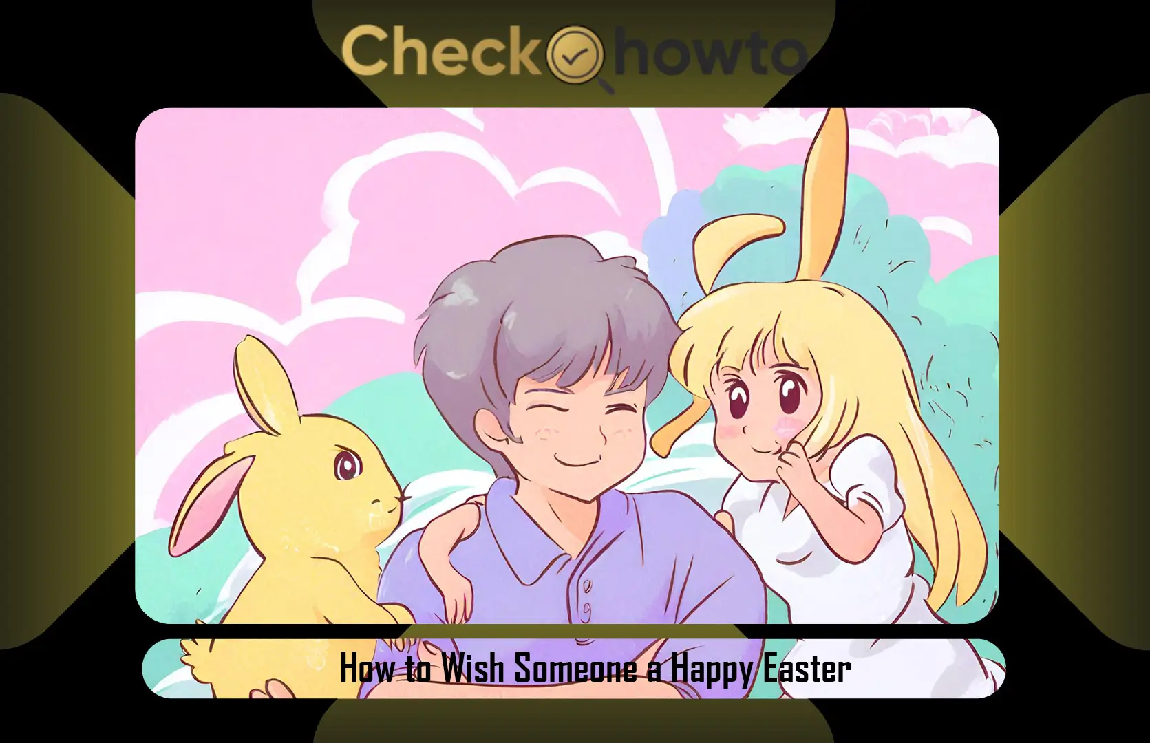 How to Wish Someone a Happy Easter