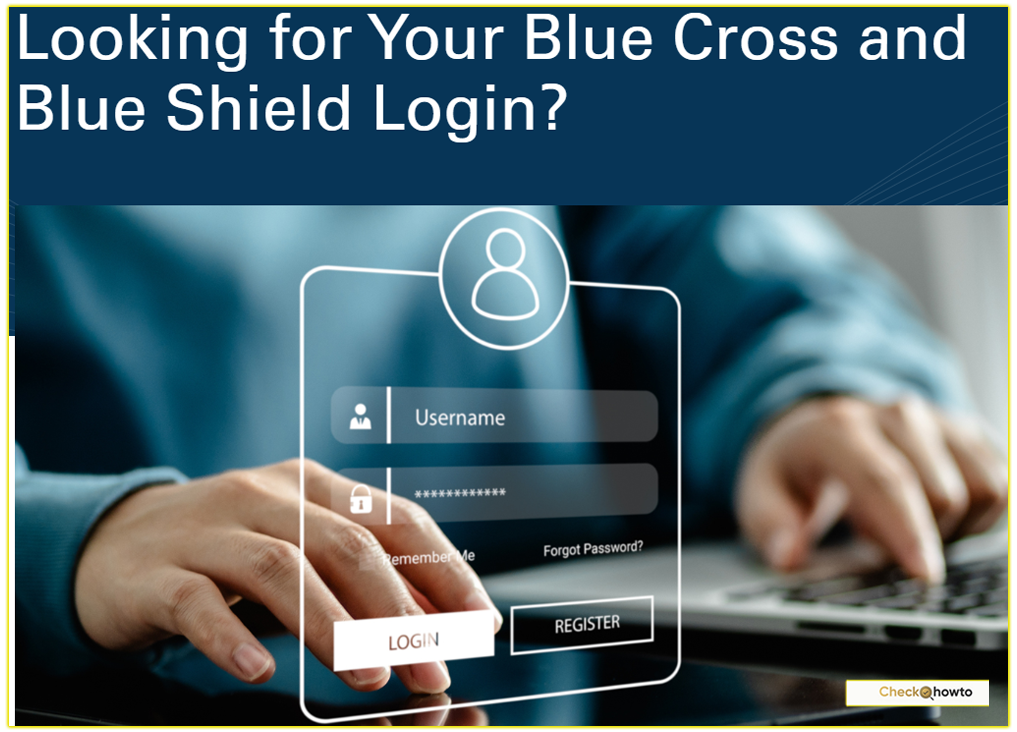 How I Login to My Blue Cross and Blue Shield Account